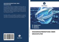 Copertina di WASSERAUFBEREITUNG ÜBER DRUCKFILTER