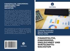 Обложка FINANZPOLITIK, EINKOMMENS- UNGLEICHHEIT UND WIRTSCHAFTS- WACHSTUM