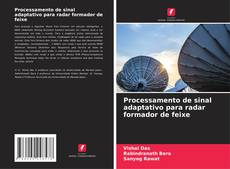 Bookcover of Processamento de sinal adaptativo para radar formador de feixe