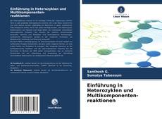 Couverture de Einführung in Heterozyklen und Multikomponenten- reaktionen