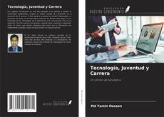 Couverture de Tecnología, Juventud y Carrera