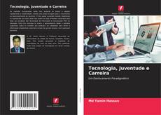 Buchcover von Tecnologia, Juventude e Carreira