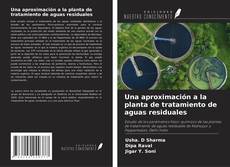 Capa do livro de Una aproximación a la planta de tratamiento de aguas residuales 