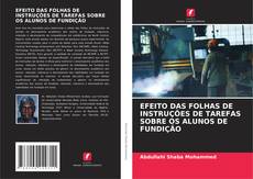 Copertina di EFEITO DAS FOLHAS DE INSTRUÇÕES DE TAREFAS SOBRE OS ALUNOS DE FUNDIÇÃO
