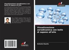 Обложка Visualizzazione aerodinamica con bolle di sapone all'elio