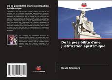Bookcover of De la possibilité d'une justification épistémique