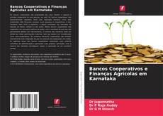 Buchcover von Bancos Cooperativos e Finanças Agrícolas em Karnataka
