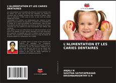 Bookcover of L'ALIMENTATION ET LES CARIES DENTAIRES