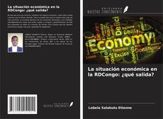 Portada del libro de La situación económica en la RDCongo: ¿qué salida?