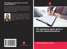 Buchcover von Um pequeno guia para a escrita administrativa