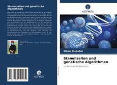 Buchcover von Stammzellen und genetische Algorithmen