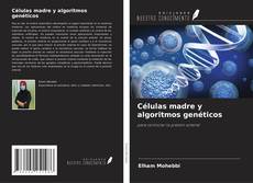 Copertina di Células madre y algoritmos genéticos