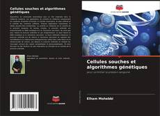 Capa do livro de Cellules souches et algorithmes génétiques 