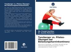 Tanzberger vs. Pilates-Übungen bei Belastungsharninkontinenz kitap kapağı