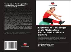 Buchcover von Exercices de Tanzberger et de Pilates dans l'incontinence urinaire d'effort