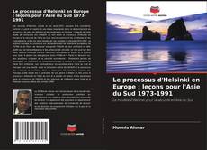 Buchcover von Le processus d'Helsinki en Europe : leçons pour l'Asie du Sud 1973-1991