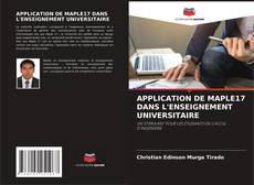 Buchcover von APPLICATION DE MAPLE17 DANS L'ENSEIGNEMENT UNIVERSITAIRE
