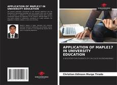 APPLICATION OF MAPLE17 IN UNIVERSITY EDUCATION的封面