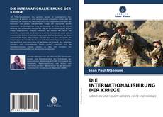 Capa do livro de DIE INTERNATIONALISIERUNG DER KRIEGE 