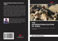 THE INTERNATIONALIZATION OF WARS的封面