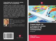 Couverture de Capacidade de transporte aéreo República do Cazaquistão
