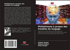 Bookcover of Philistinisme à propos des troubles du langage