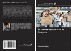 Bookcover of El sistema penitenciario de Camerún