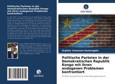 Buchcover von Politische Parteien in der Demokratischen Republik Kongo mit ihren endogenen Problemen konfrontiert