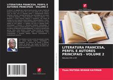 Bookcover of LITERATURA FRANCESA, PERFIL E AUTORES PRINCIPAIS - VOLUME 2