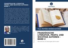 Copertina di FRANZÖSISCHE LITERATUR, PROFIL UND WICHTIGE AUTOREN - BAND 2