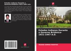 Bookcover of Estados Indianos Durante o Governo Britânico-1921-1947 A.D.
