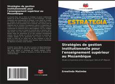 Copertina di Stratégies de gestion institutionnelle pour l'enseignement supérieur au Mozambique