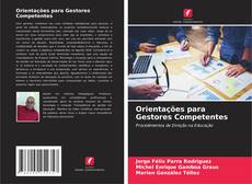 Bookcover of Orientações para Gestores Competentes