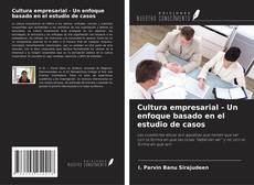 Couverture de Cultura empresarial - Un enfoque basado en el estudio de casos