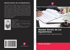 Couverture de Noções Gerais da Lei Equatoriana