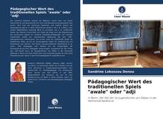 Capa do livro de Pädagogischer Wert des traditionellen Spiels "awale" oder "adji 
