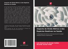 Buchcover von Impacto do Óxido Nítrico e das Espécies Reativas na Saúde