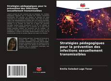 Copertina di Stratégies pédagogiques pour la prévention des infections sexuellement transmissibles