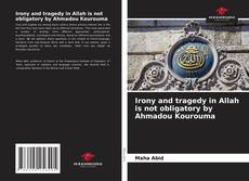Copertina di Irony and tragedy in Allah is not obligatory by Ahmadou Kourouma