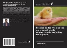 Couverture de Efectos de los fitobióticos en el rendimiento productivo de los pollos de engorde