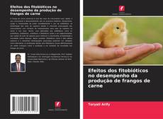 Bookcover of Efeitos dos fitobióticos no desempenho da produção de frangos de carne