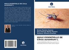 Copertina di HUILE ESSENTIELLE DE Citrus aurantium L.