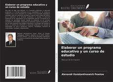 Couverture de Elaborar un programa educativo y un curso de estudio