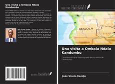 Couverture de Una visita a Ombala Ndala Kandumbu