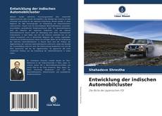 Capa do livro de Entwicklung der indischen Automobilcluster 