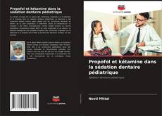 Buchcover von Propofol et kétamine dans la sédation dentaire pédiatrique