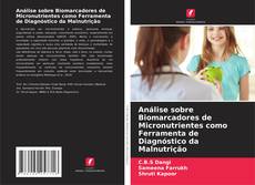 Capa do livro de Análise sobre Biomarcadores de Micronutrientes como Ferramenta de Diagnóstico da Malnutrição 