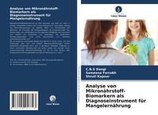 Portada del libro de Analyse von Mikronährstoff-Biomarkern als Diagnoseinstrument für Mangelernährung
