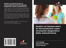Couverture de Analisi sui biomarcatori di micronutrienti come strumento diagnostico della malnutrizione