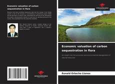 Economic valuation of carbon sequestration in flora的封面